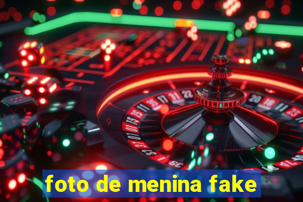 foto de menina fake